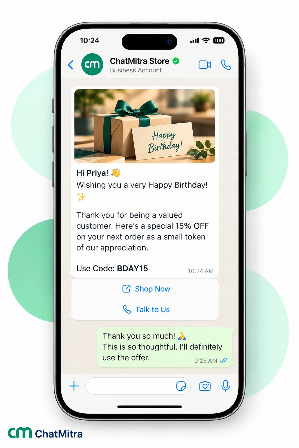 A WhatsApp birthday template from a store: Hi Priya, a happy birthday wish, 15% off the next order with code BDAY15, Shop Now and Talk to Us buttons, and the customer replying with thanks
