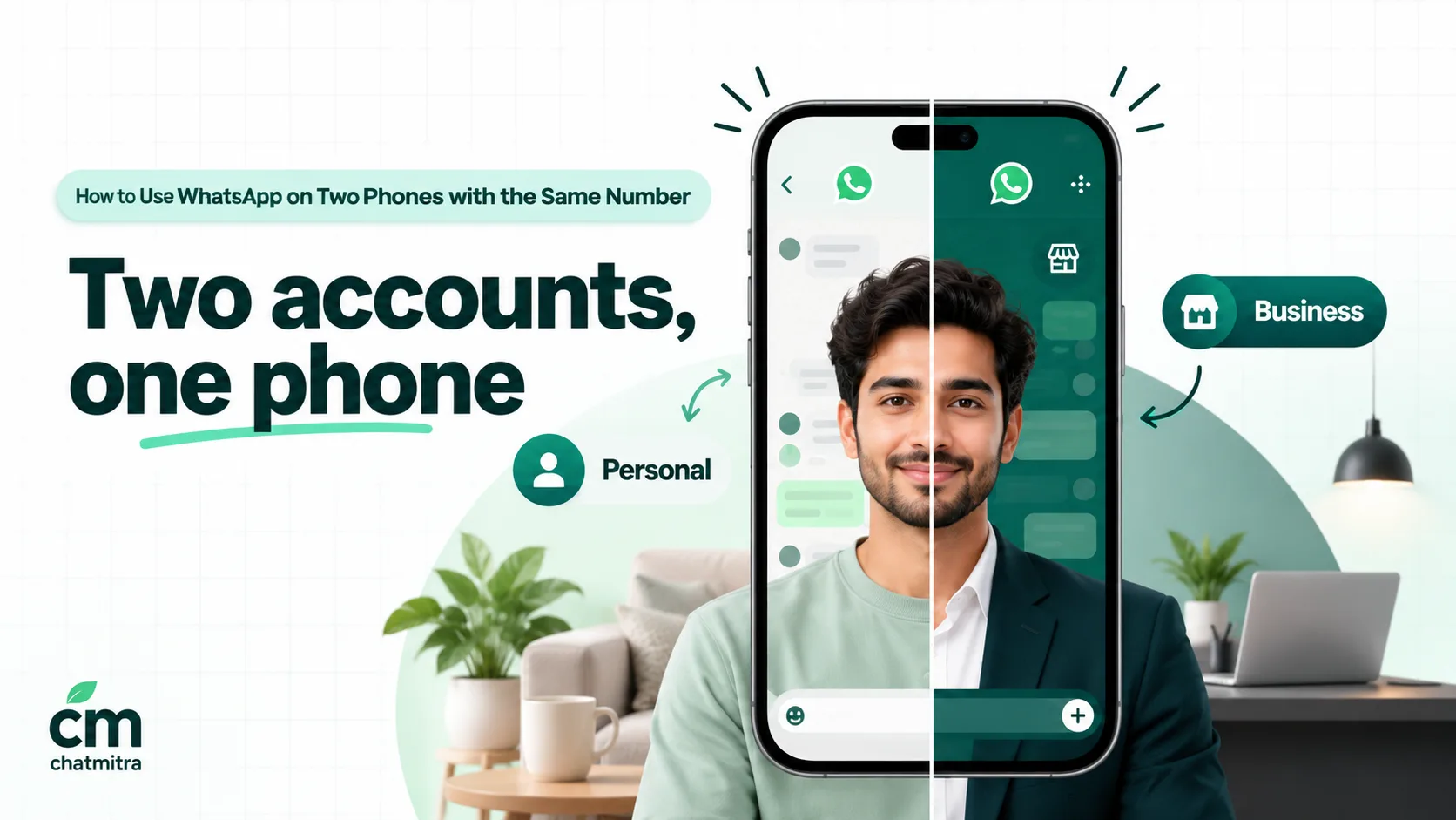 One phone split down the middle: the left half shows a personal chat screen in light green and the right half shows a business chat screen in dark green, labelled Personal and Business