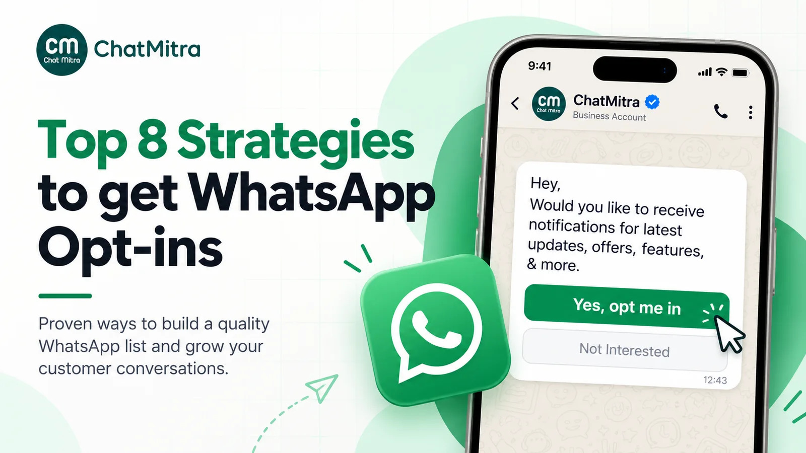 Graphic titled Top 8 Strategies to get WhatsApp Opt-ins, with a phone showing a business message asking to send updates and offers, and Yes, opt me in and Not Interested buttons