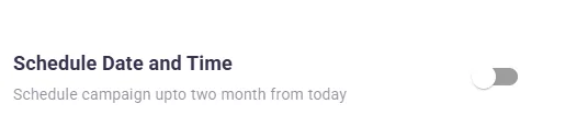 Enable Schedule Campaign Toggle